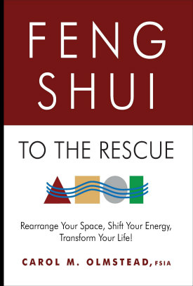 Feng Shui to the Rescue: Rearrange Your Space, Shift Your Energy, Transform Your Life!